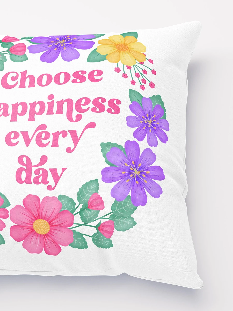 Choose happiness every day - Motivational Pillow White product image (3)