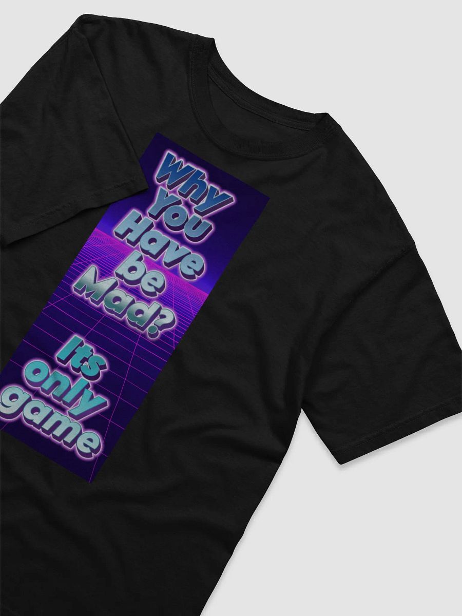 Why mad? Tee product image (3)