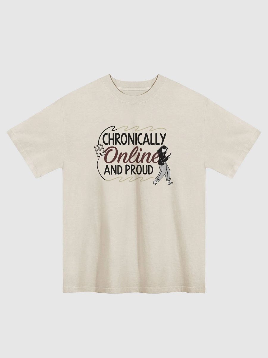 "Chronically Online and Proud" Boxy Oversized Fit T-Shirt Theme One product image (1)