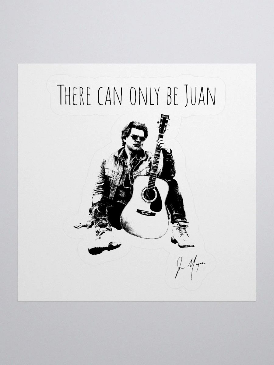 "There Can Only be Juan" Sticker product image (1)