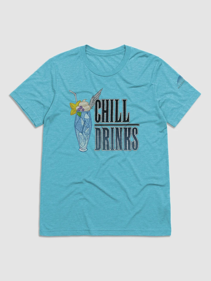 Chill Drinks Tri-Blend T-Shirt product image (12)