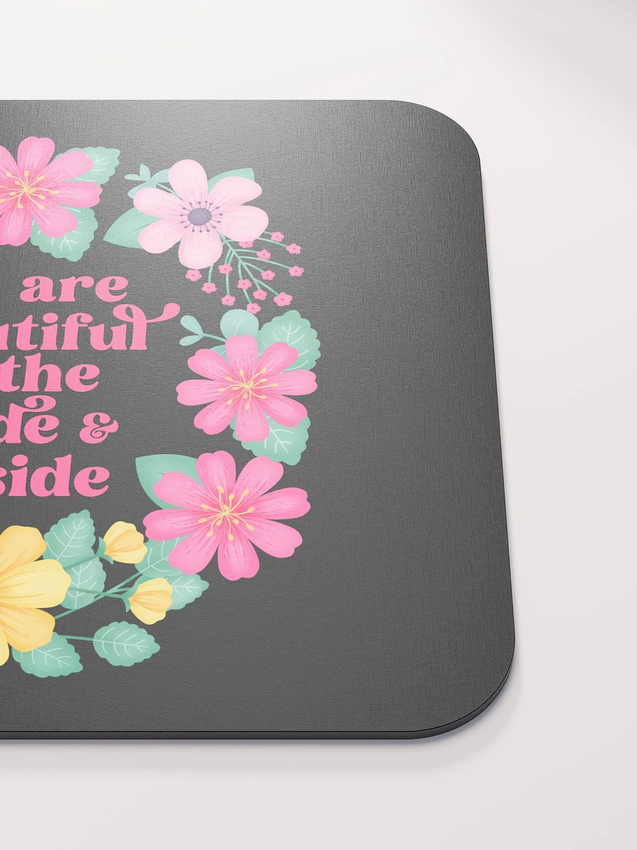 You are beautiful on the inside & outside - Mouse Pad Black product image (5)