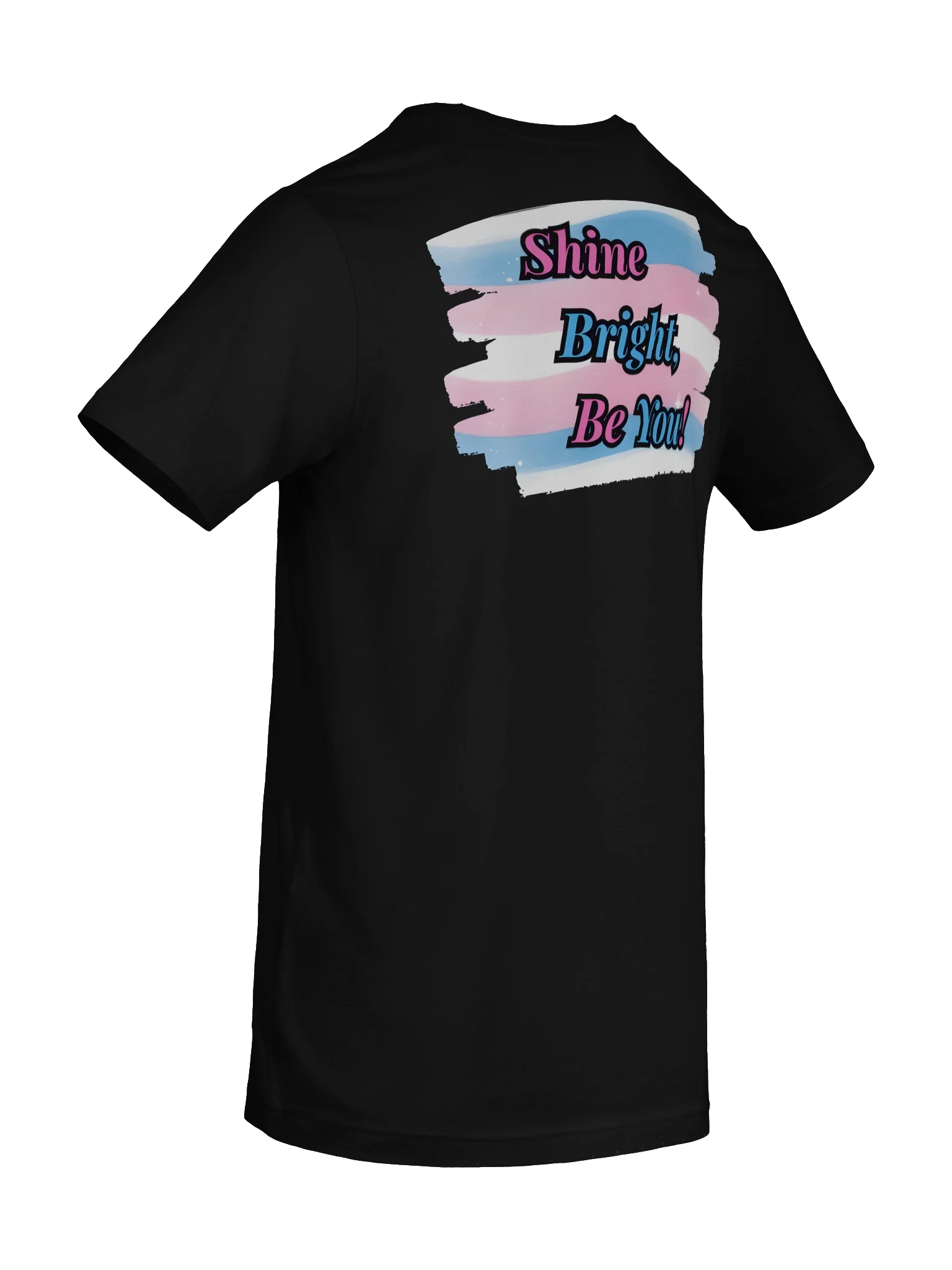 Shine Bright Be You! Collection T-shirt (back) product image (10)