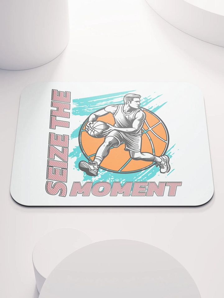Seize the Moment Basketball Mouse Pad product image (1)