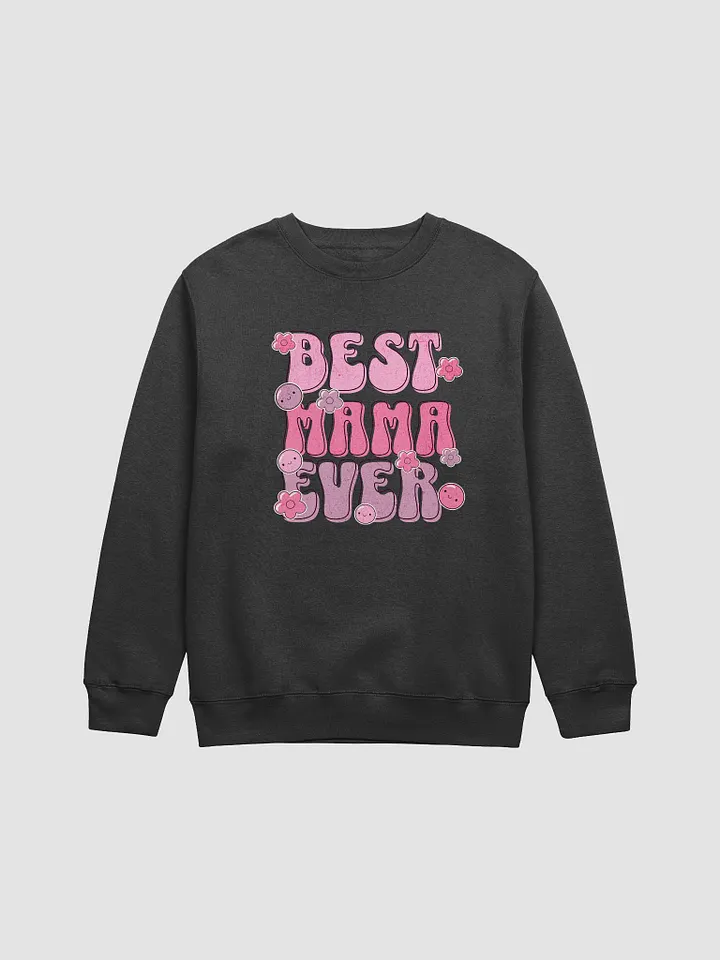 Best Mama Ever Premium Crewneck Sweatshirt product image (1)