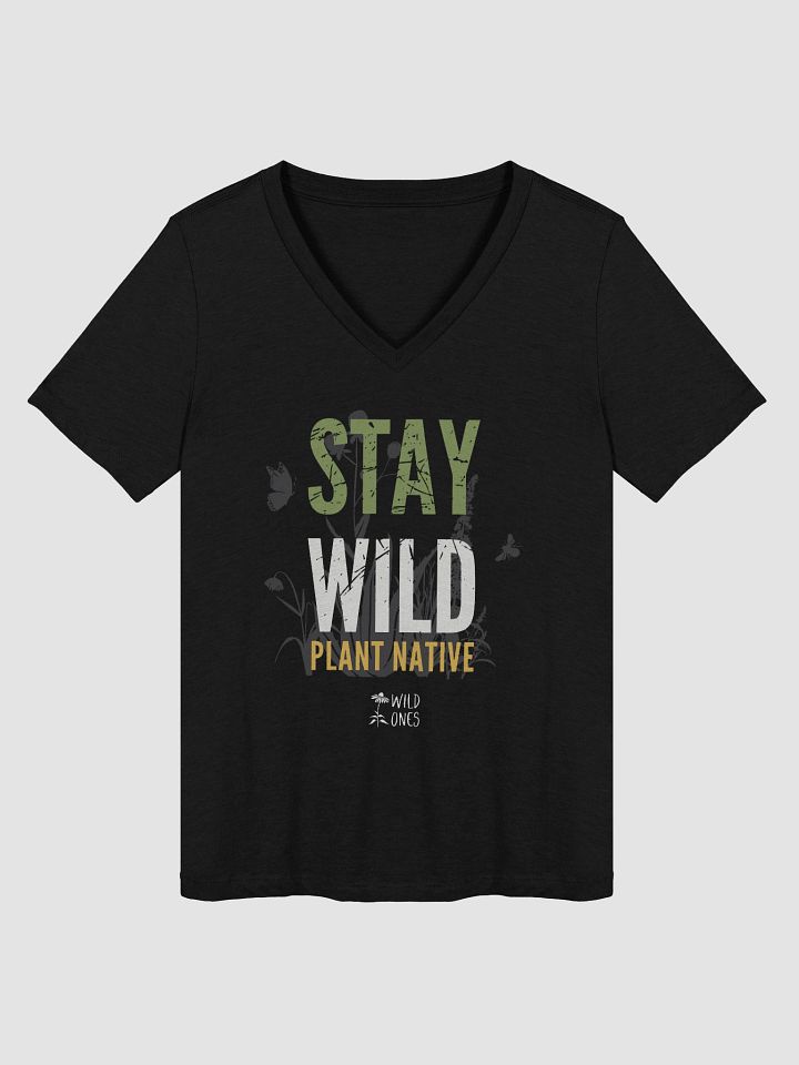 Stay Wild, Plant Native (Women's Relaxed V-Neck T-Shirt) product image (2)