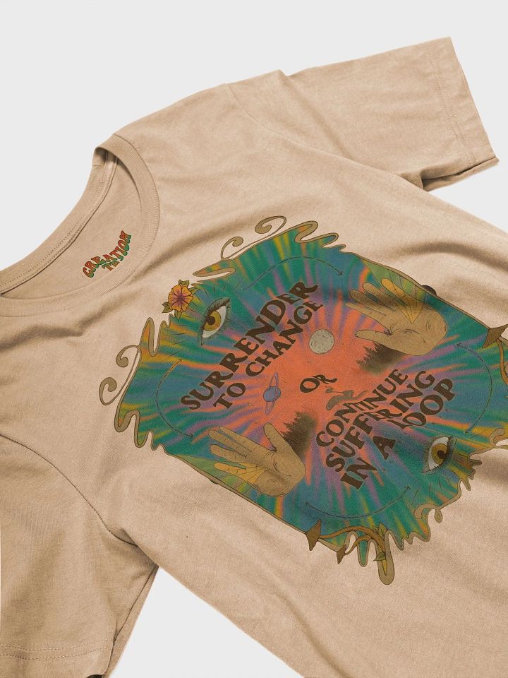 Multisex T-Shirt - Surrender to Change product image (1)