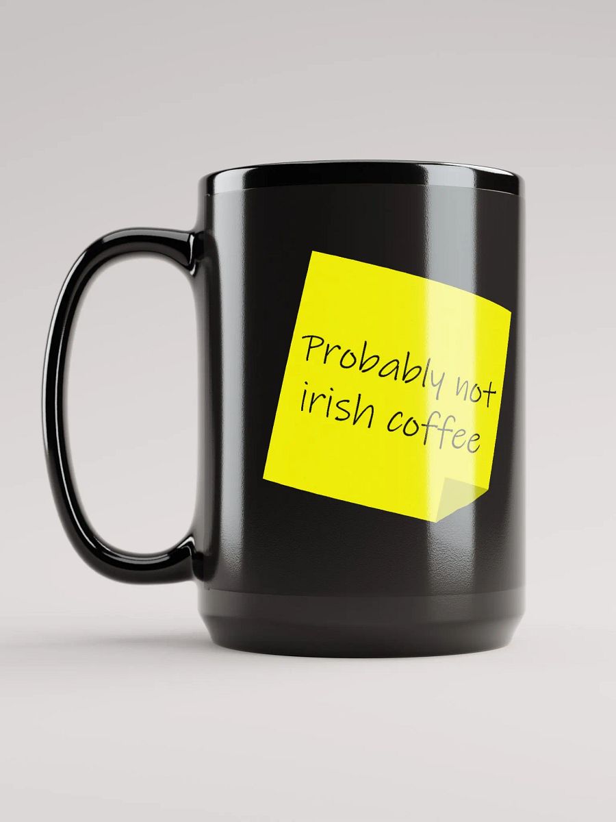 Probably not Irish Coffee Mug - Paddy's Day 2024 product image (3)