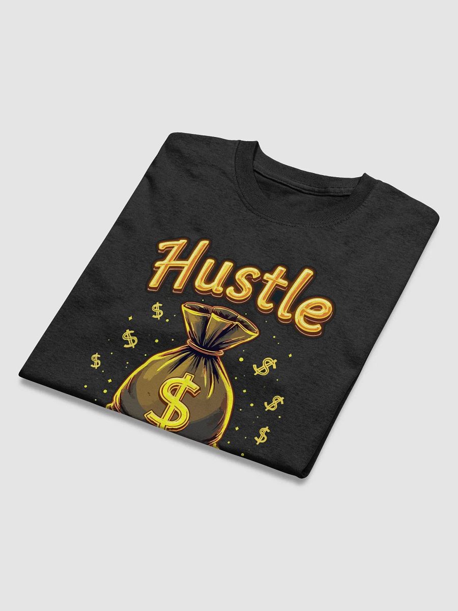 Hustle Harder Money Bag T-Shirt product image (3)