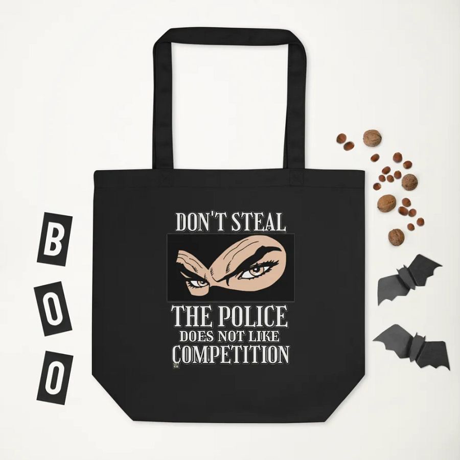 DON'T STEAL, THE POLICE DOES NOT LIKE COMPETITION product image (7)