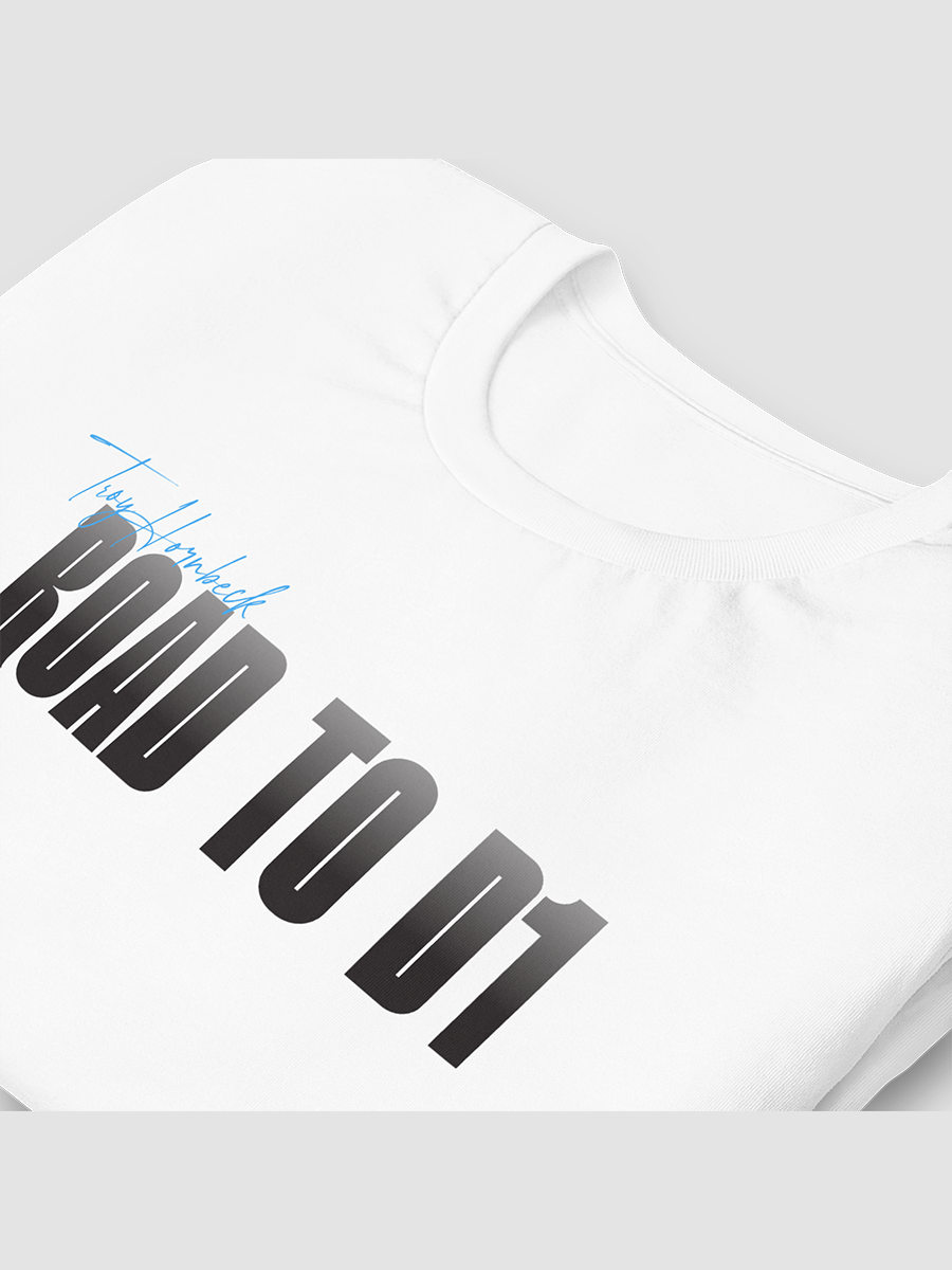 Troy Hornbeck - ROAD TO D1 - White T-shirt with BLUE product image (3)