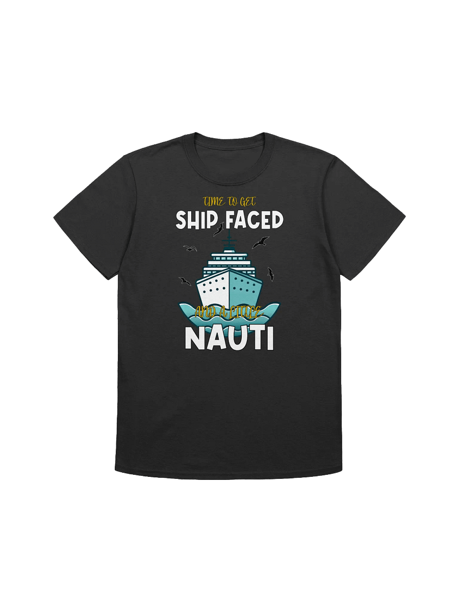Funny Cruise-"Time To Get Ship Faced" Humor T-Shirt product image (4)