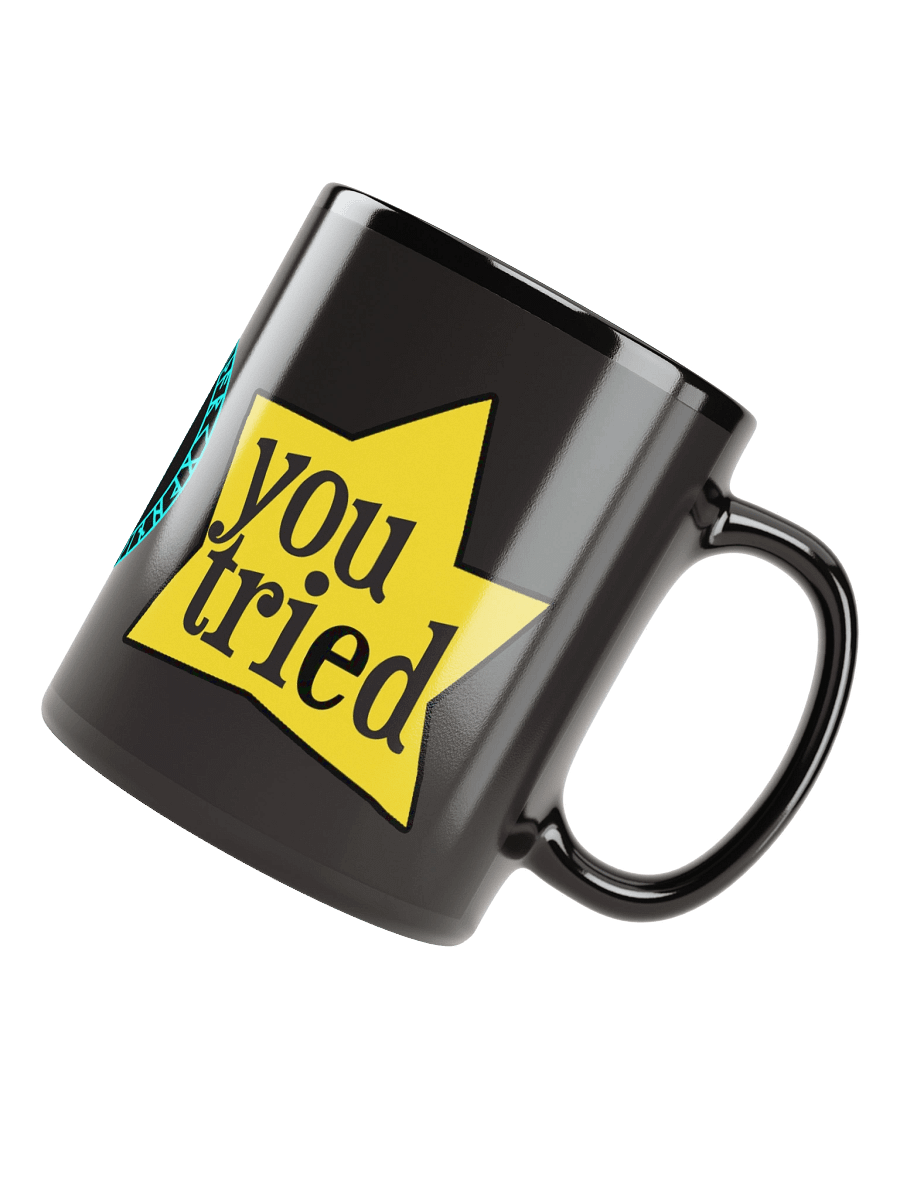 You Tried Glossy Black Mug product image (7)