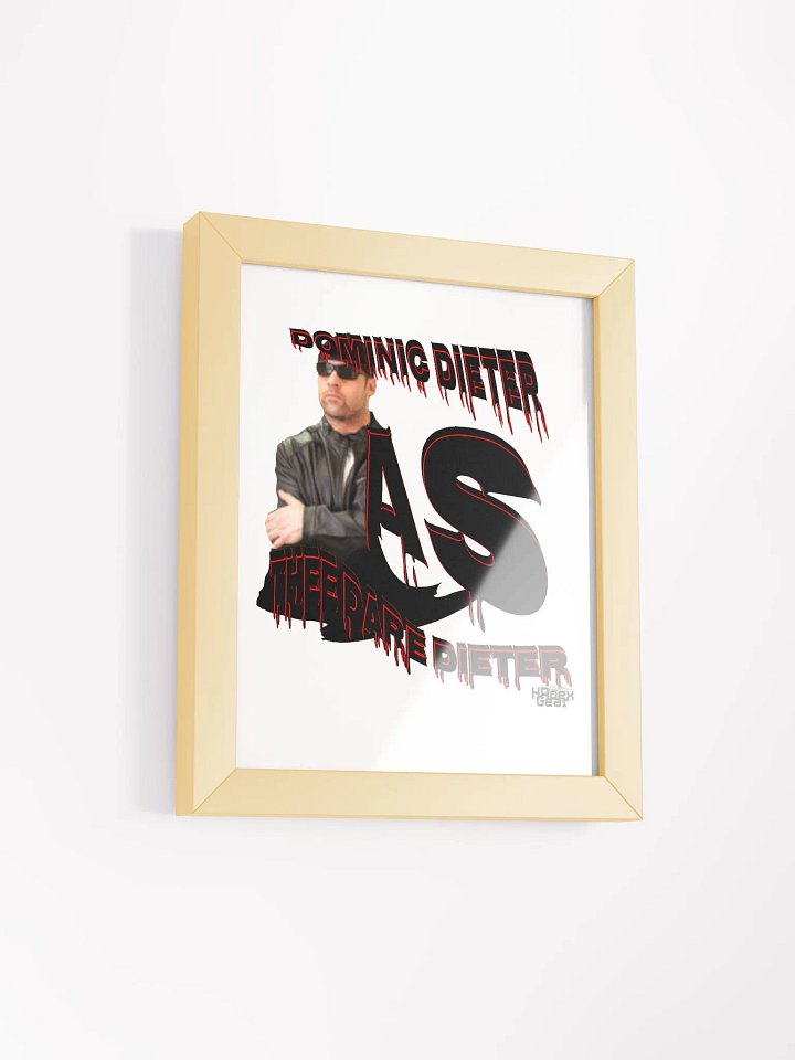 Dominic Dieter As Thee Dare Dieter 01 - Framed - High-Quality Matte Poster product image (2)