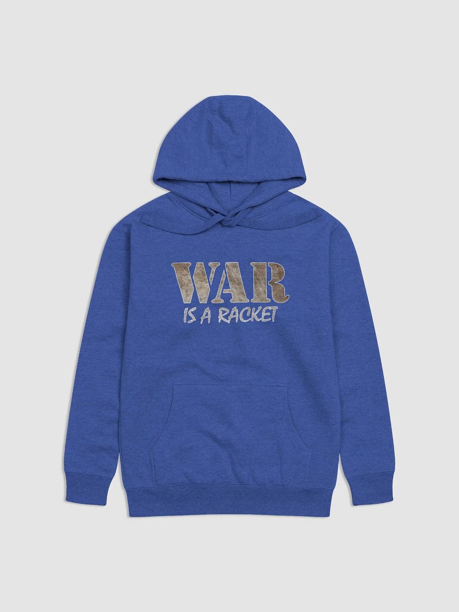 War Is A Racket - Metal - Cotton Heritage Unisex Premium Hoodie product image (2)