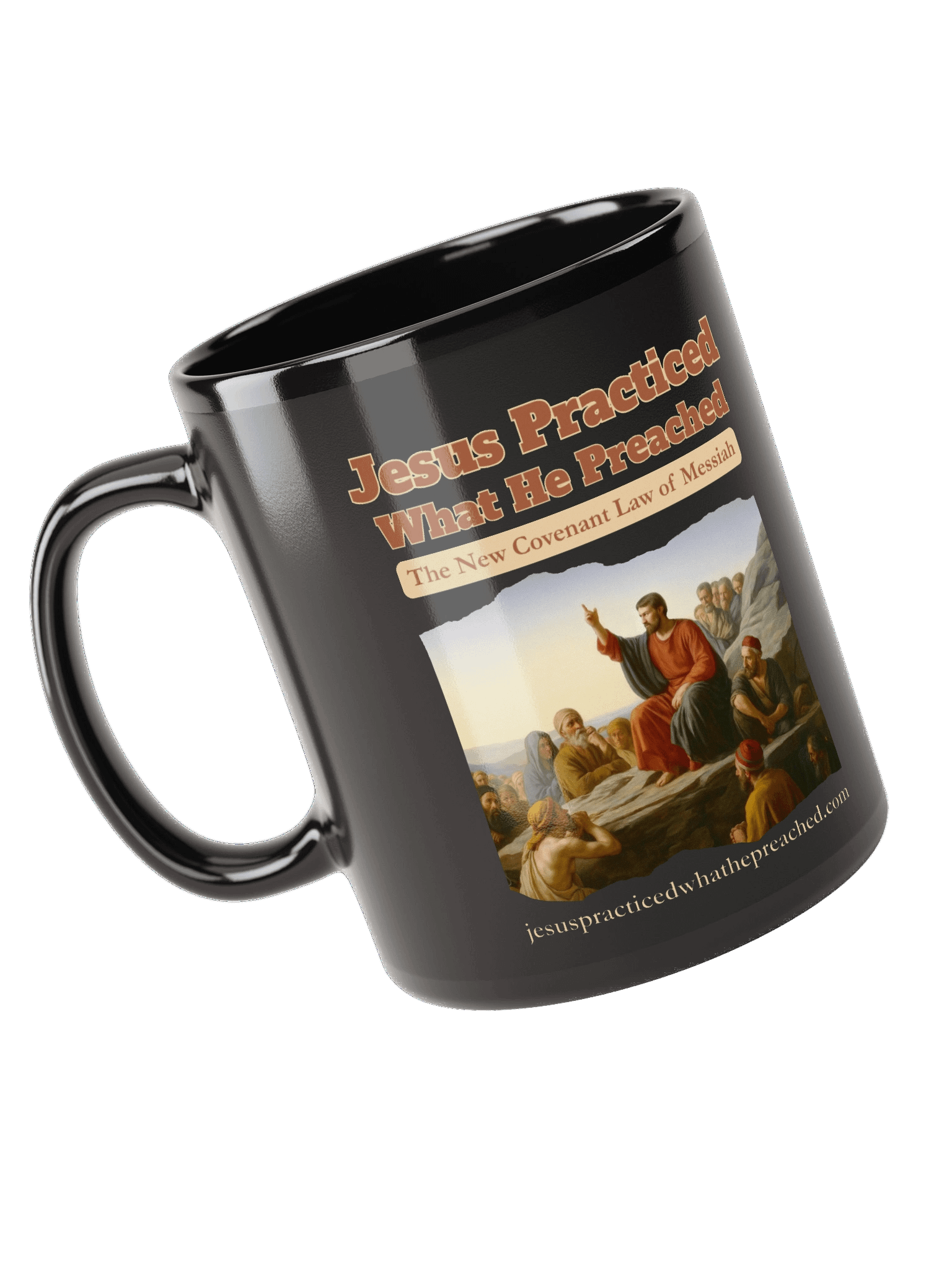 Jesus Practiced What He Preached Black Mug product image (3)