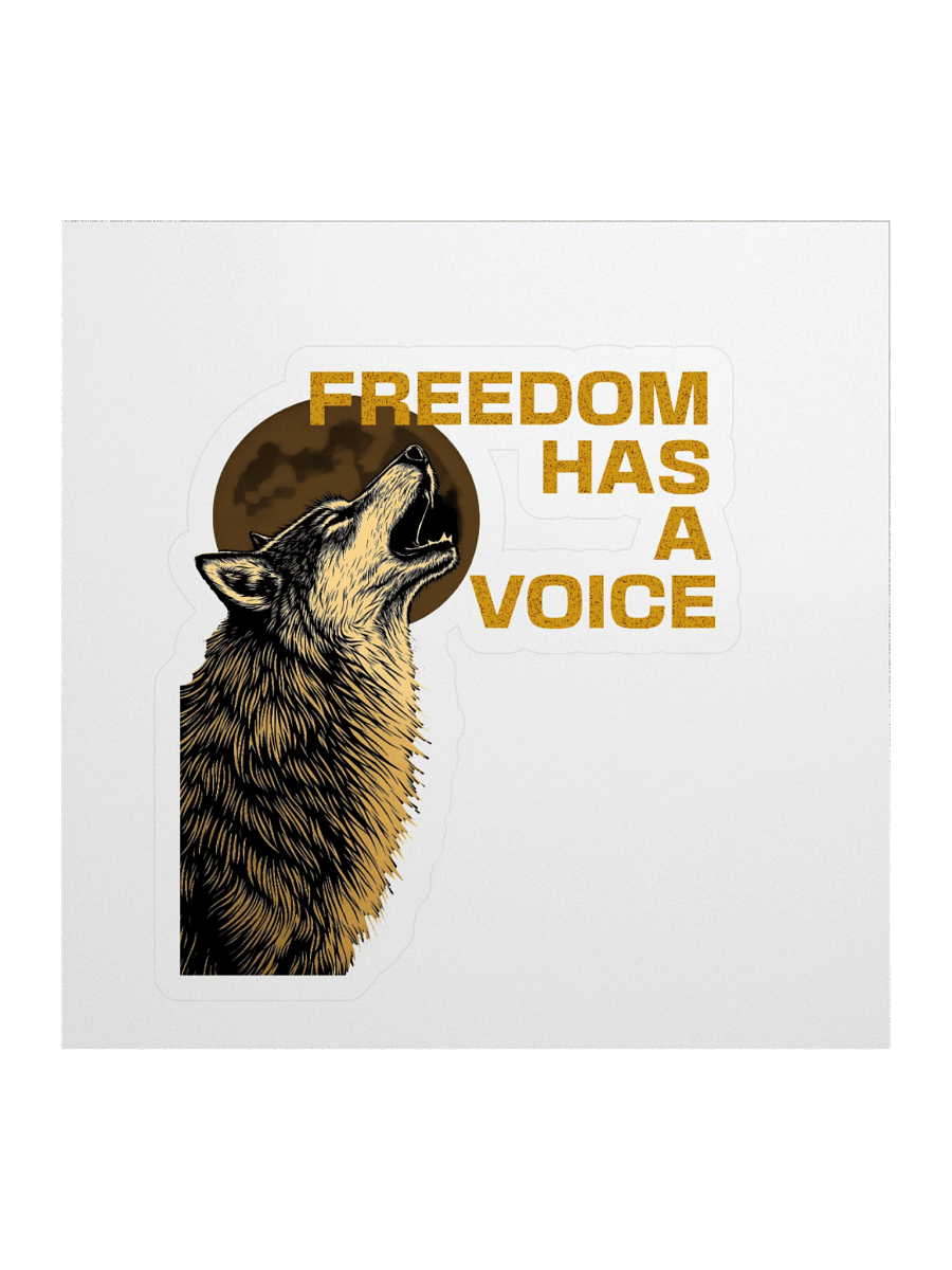 Freedom Has A Voice Howling Wolf Sticker product image (1)