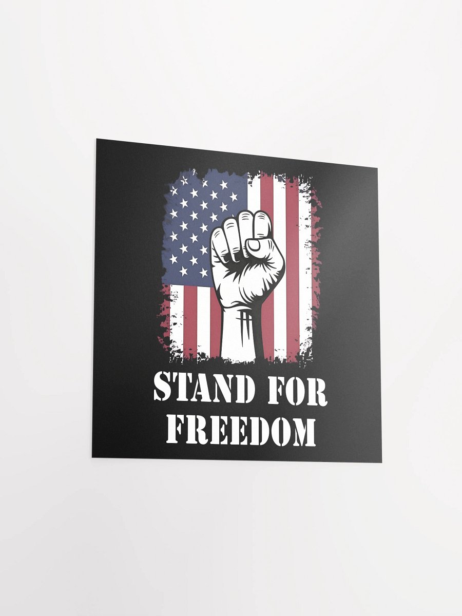Stand for Freedom: Enhanced Matte Paper Poster (C) product image (3)