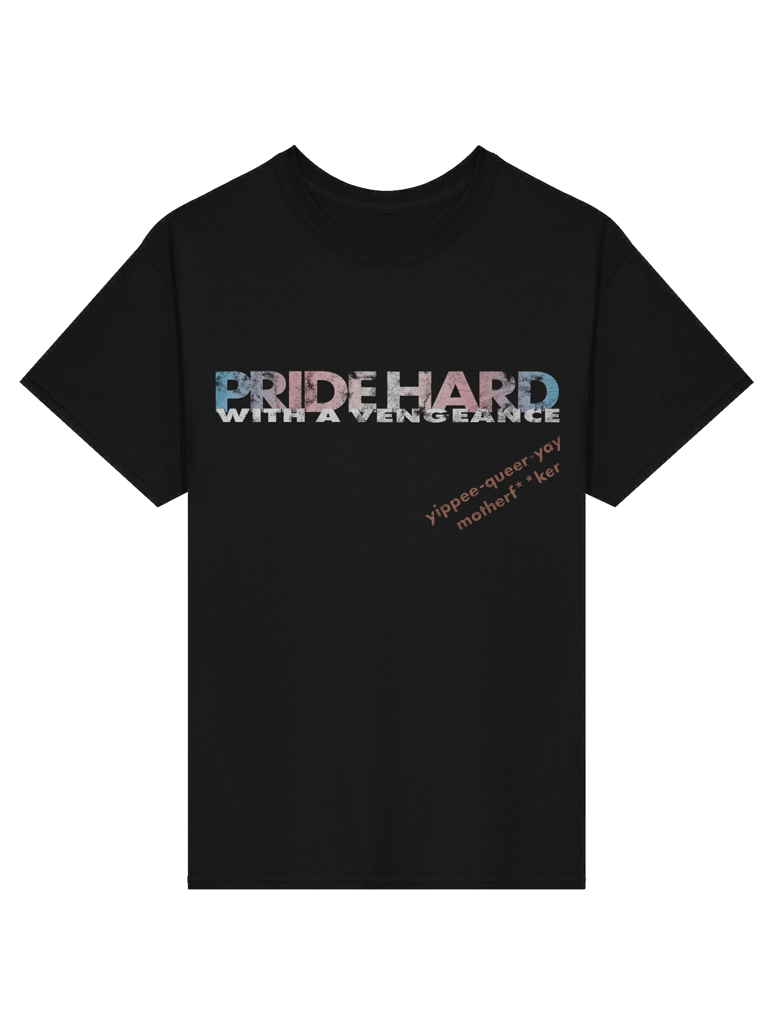 Trans "Pride Hard" Tee product image (1)