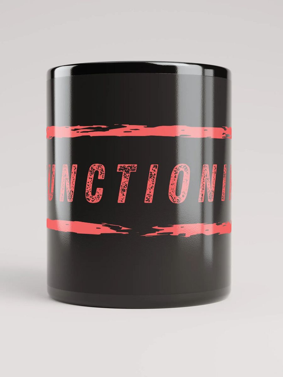 Functioning™ Mug product image (5)