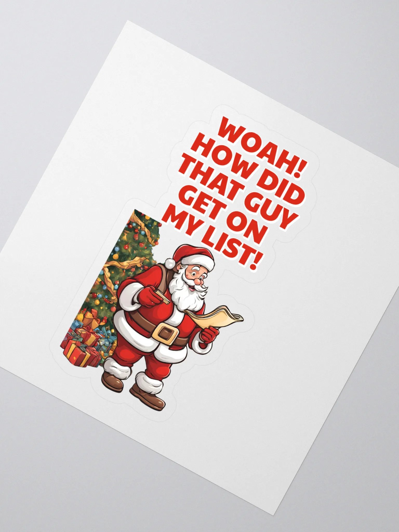 Woah! How Did That Guy Make The Cut! Christmas Sticker product image (2)