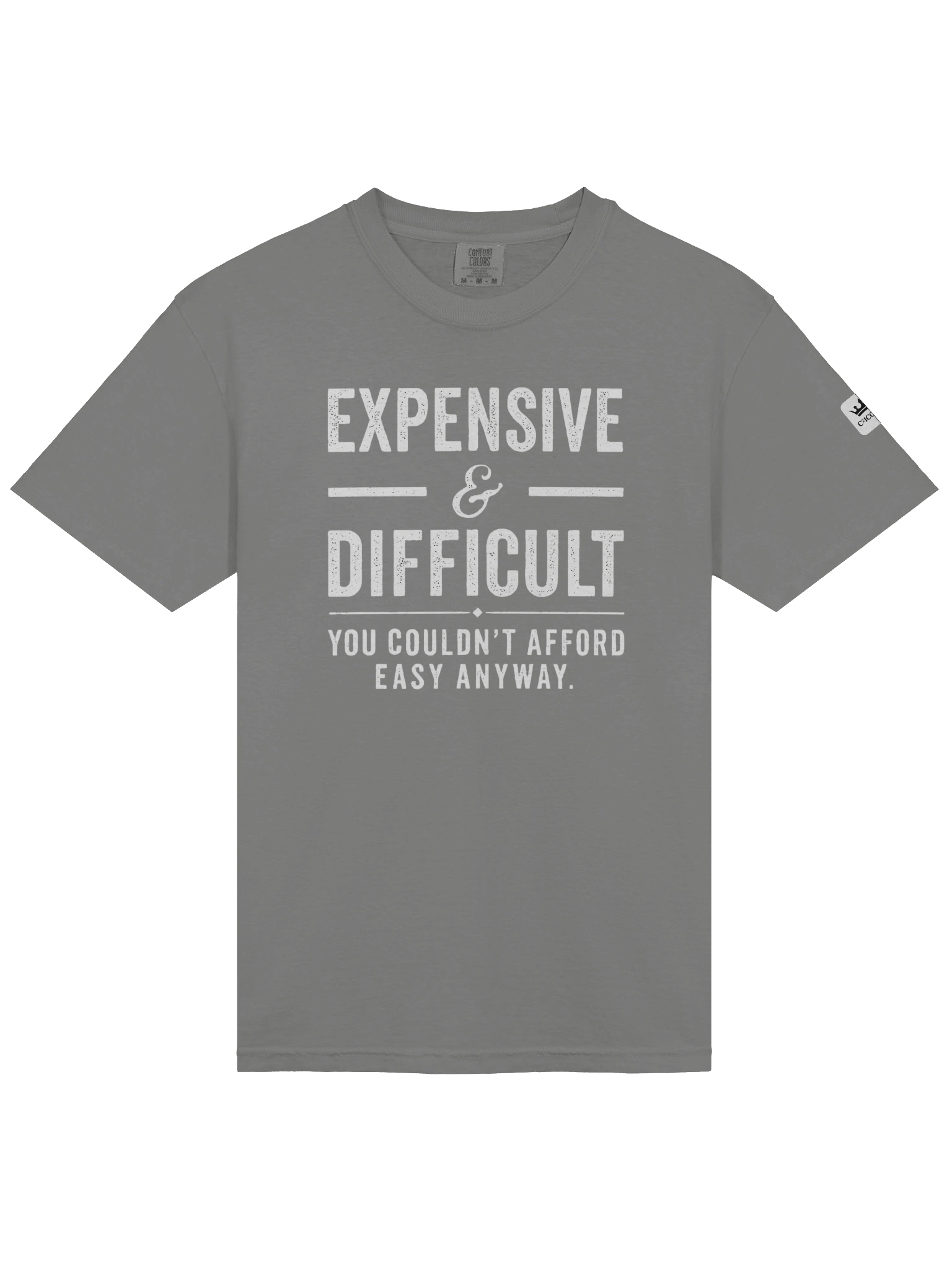 Expensive & Difficult Graphic T-Shirt product image (39)