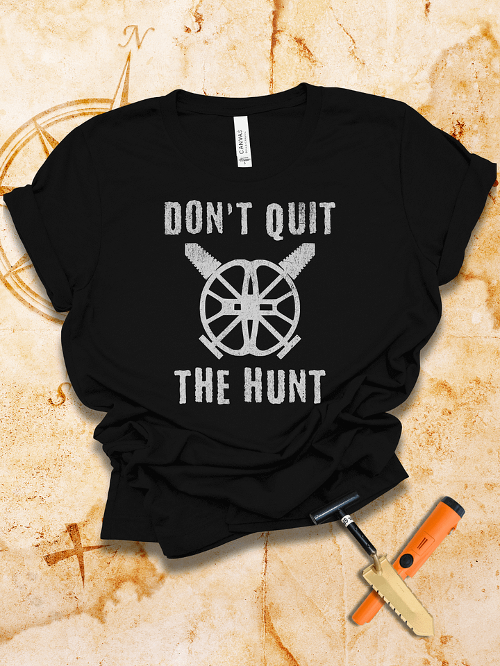 Don’t Quit The Hunt Tee product image (1)
