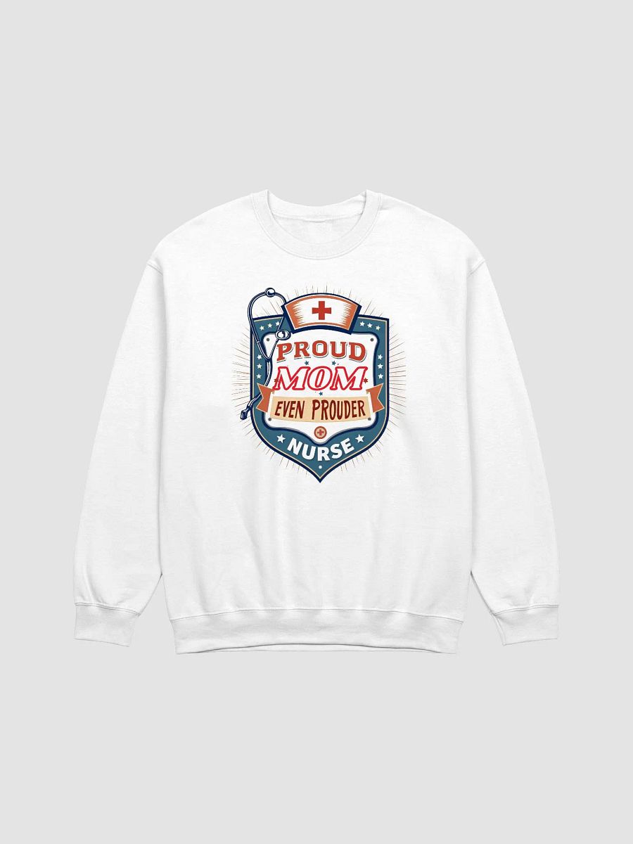 Proud Mom, Proud Nurse Crewneck Sweatshirt product image (1)