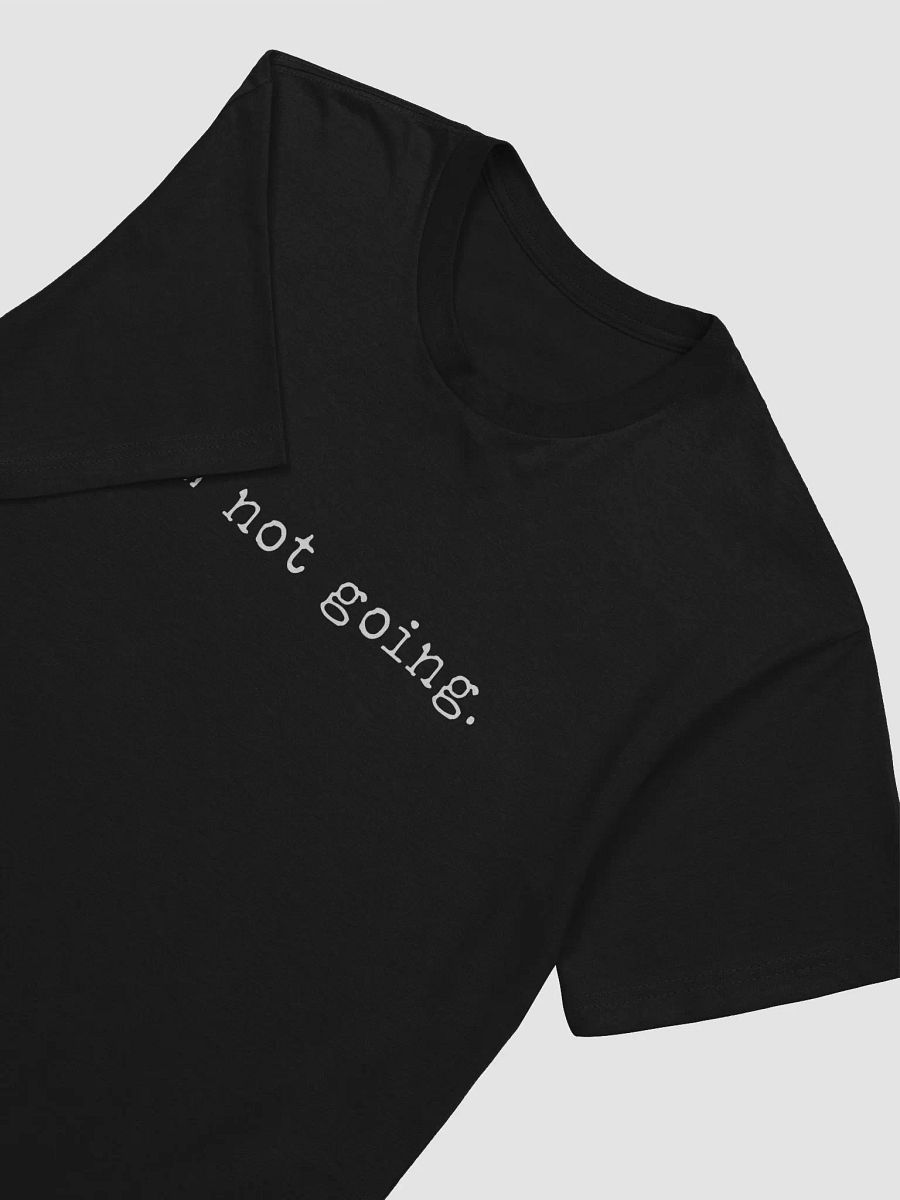 im not going. product image (2)
