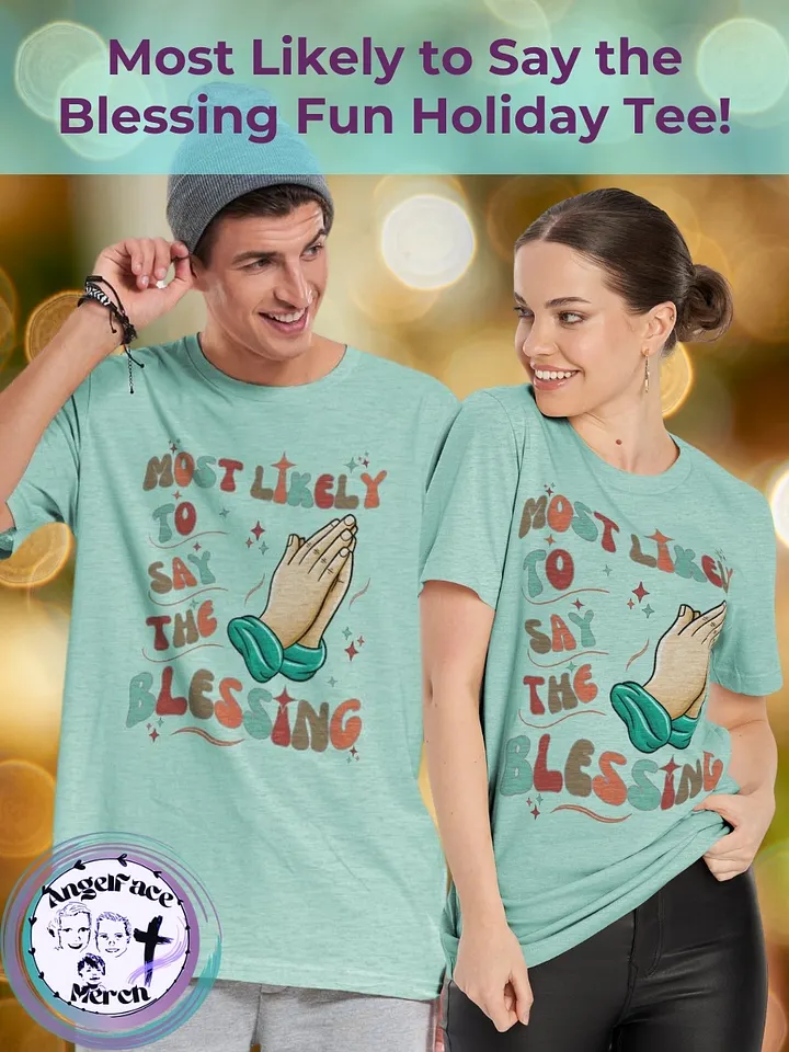 Most Likely to Say the Blessing Holiday Tee product image (1)