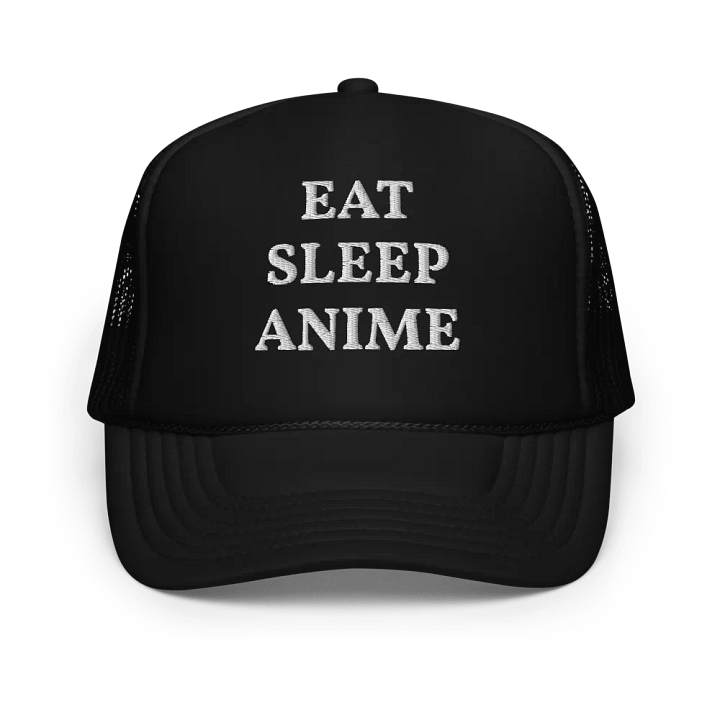 Eat Sleep Anime - Embroidered Hat Trucker Cap product image (1)