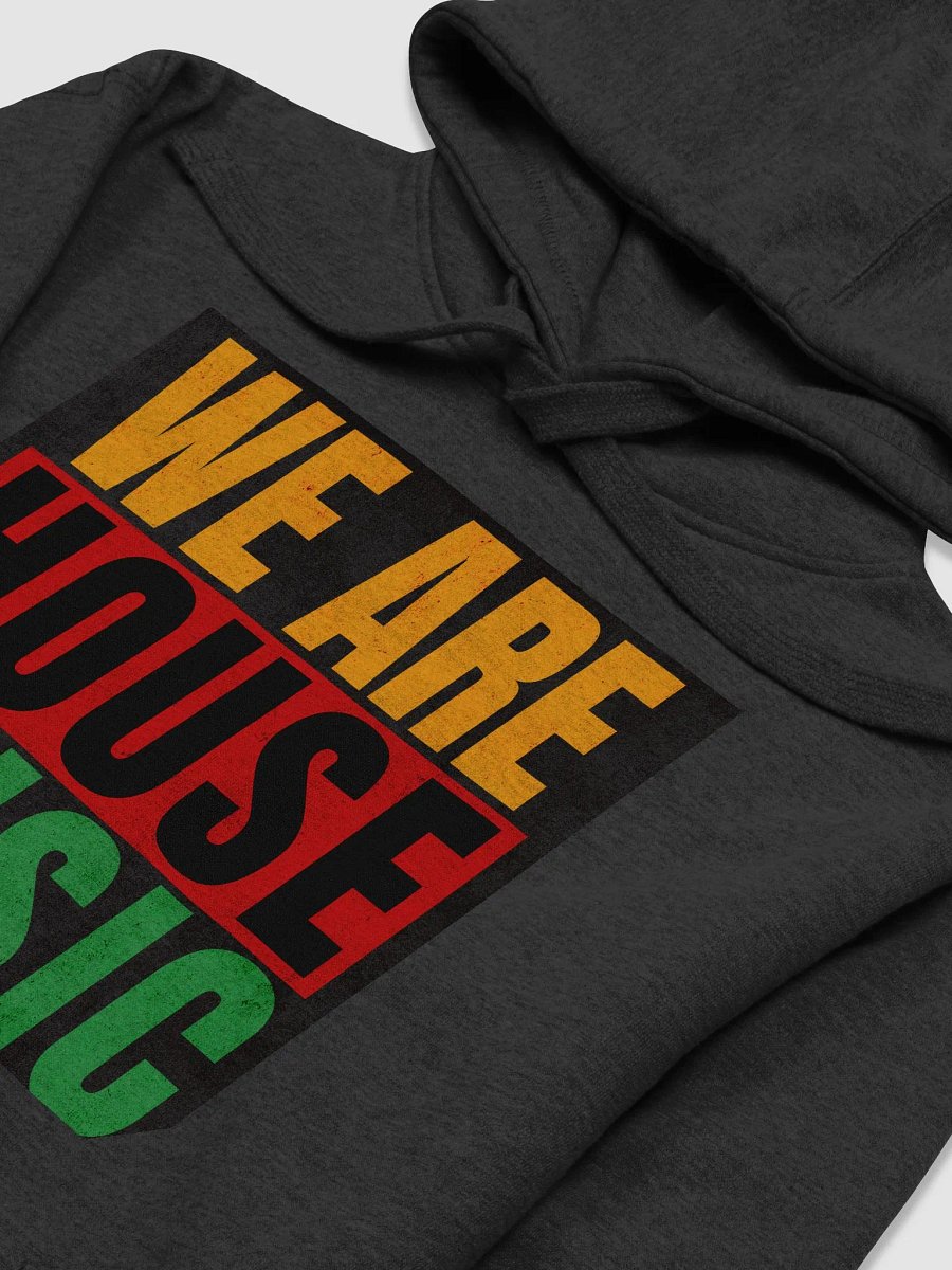 We Are House - Unisex Hoodie product image (19)