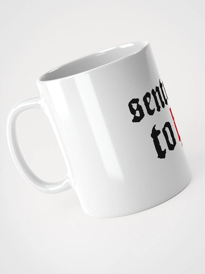 Sentenced to Hell Mug product image (2)