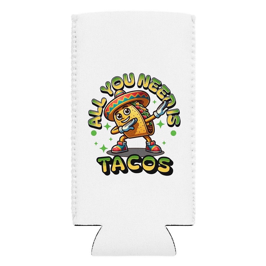 All You Need Is Tacos Fiesta Coozie Can Cooler product image (1)