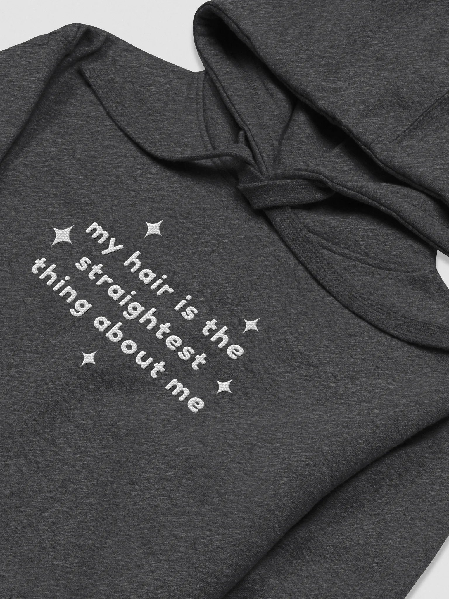 My hair is the straightest thing about me | Embroidered hoodie product image (3)