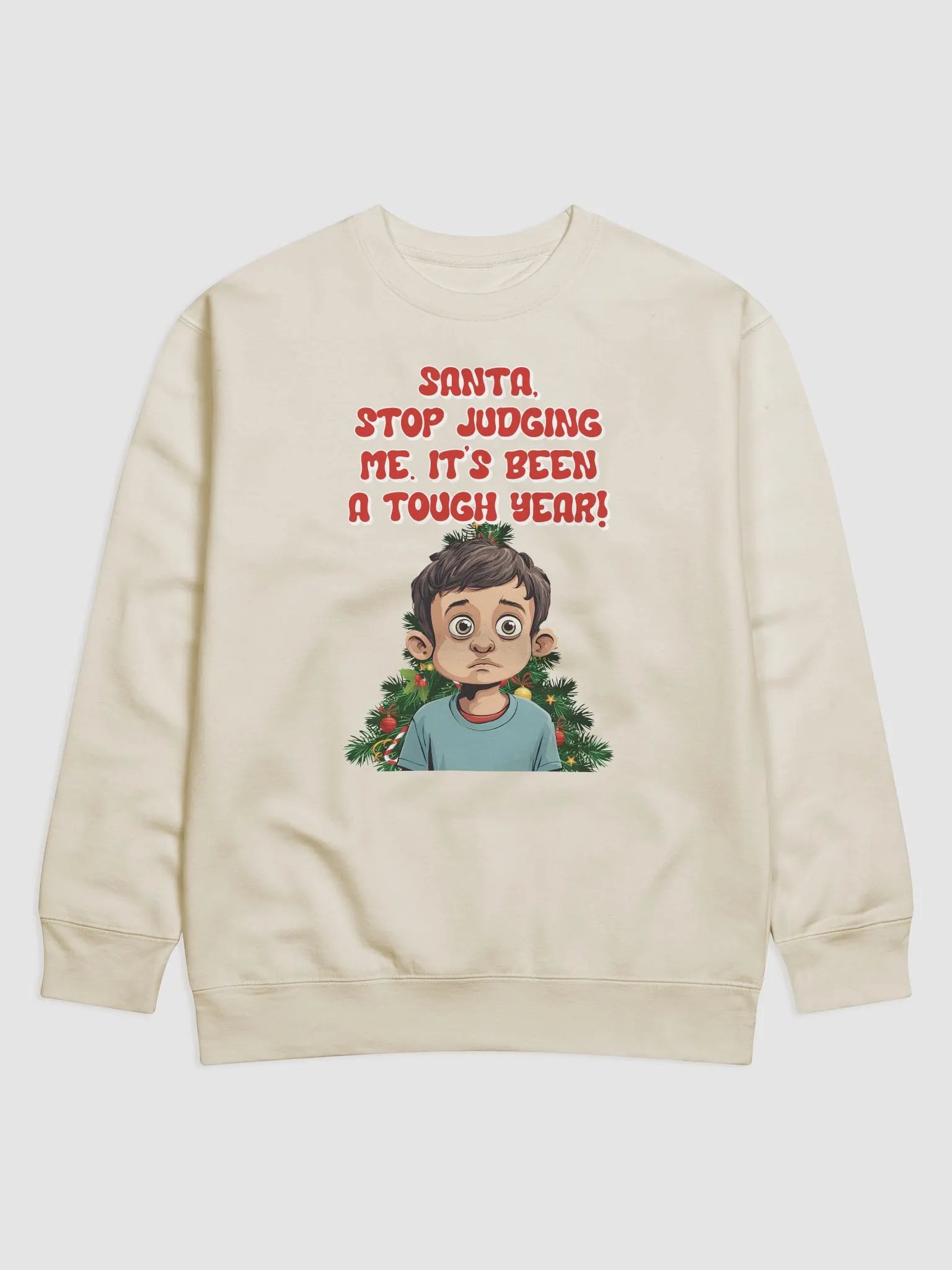 Santa, Stop Judging Me. It's Been A Tough Year! Sweatshirt product image (5)