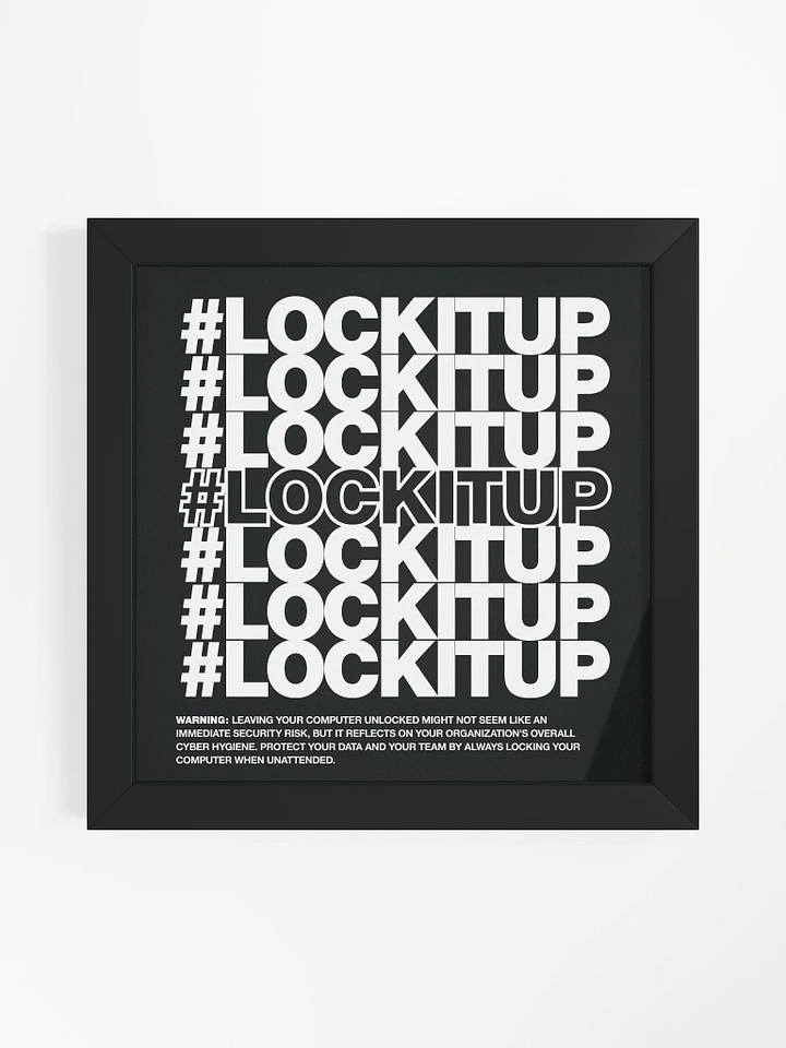 #LOCKITUP - Framed Print (Black) product image (1)