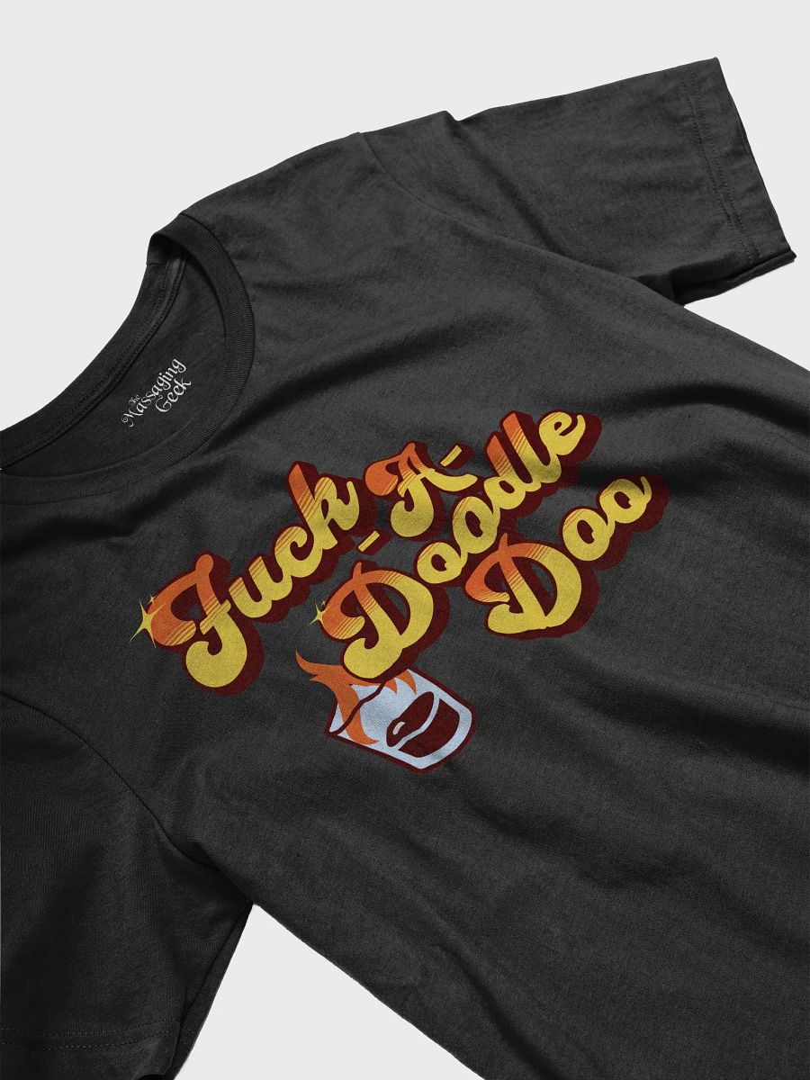 Fuck-a-Doodle-Doo Shirt product image (17)