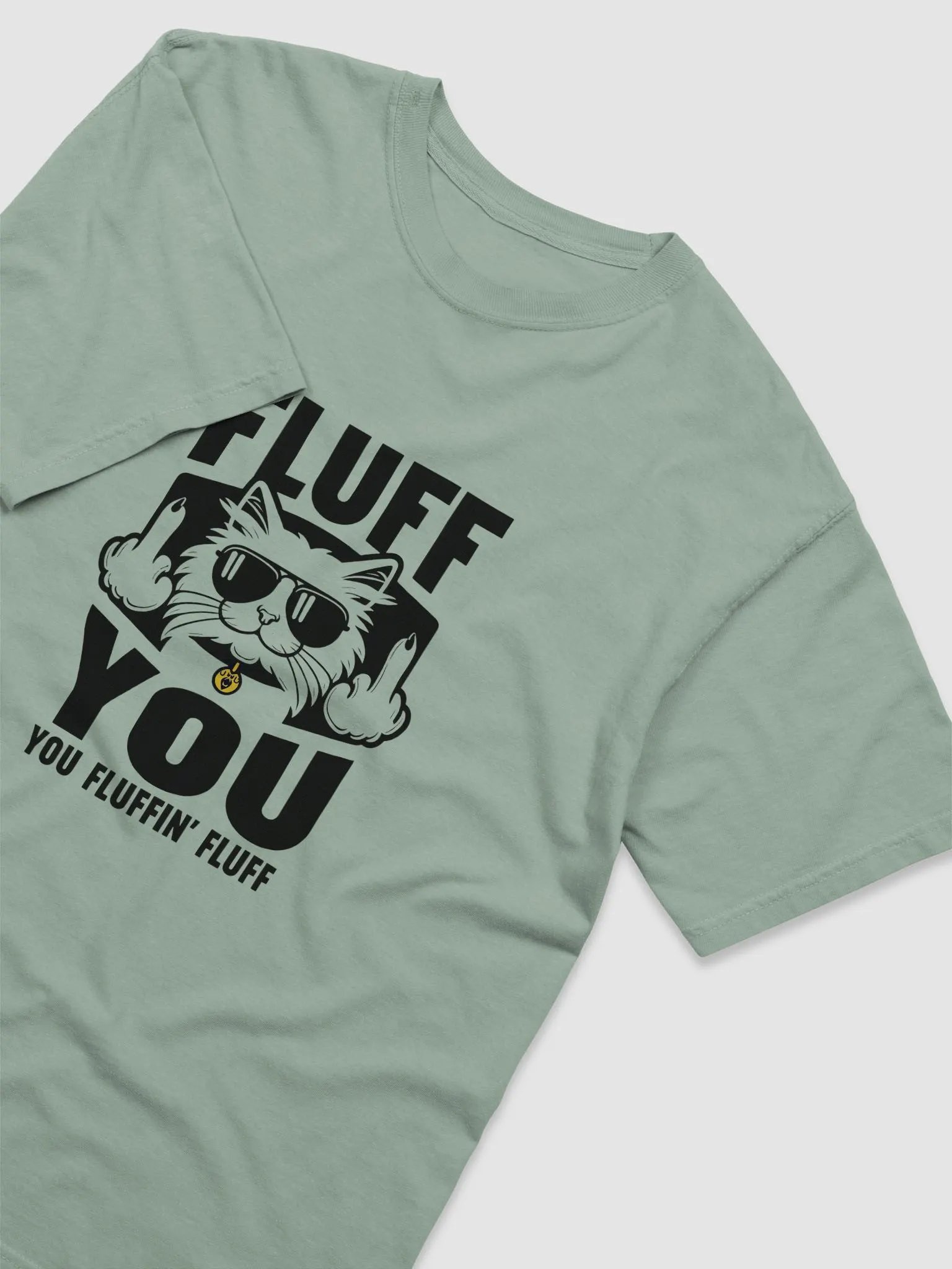 Fluff You... You Fluffin' Fluff T-shirt product image (1)