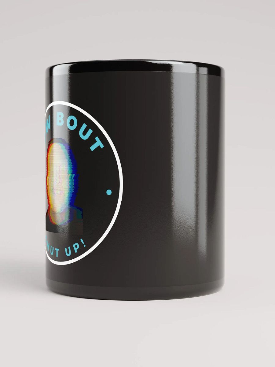 HOW BOUT SHUT UP MUG product image (3)