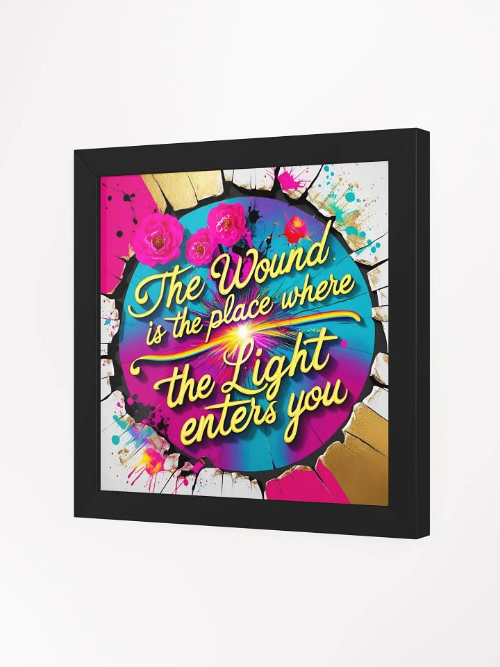 The wound is the place where the Light enters you - Framed High-Quality Matte Poster product image (17)