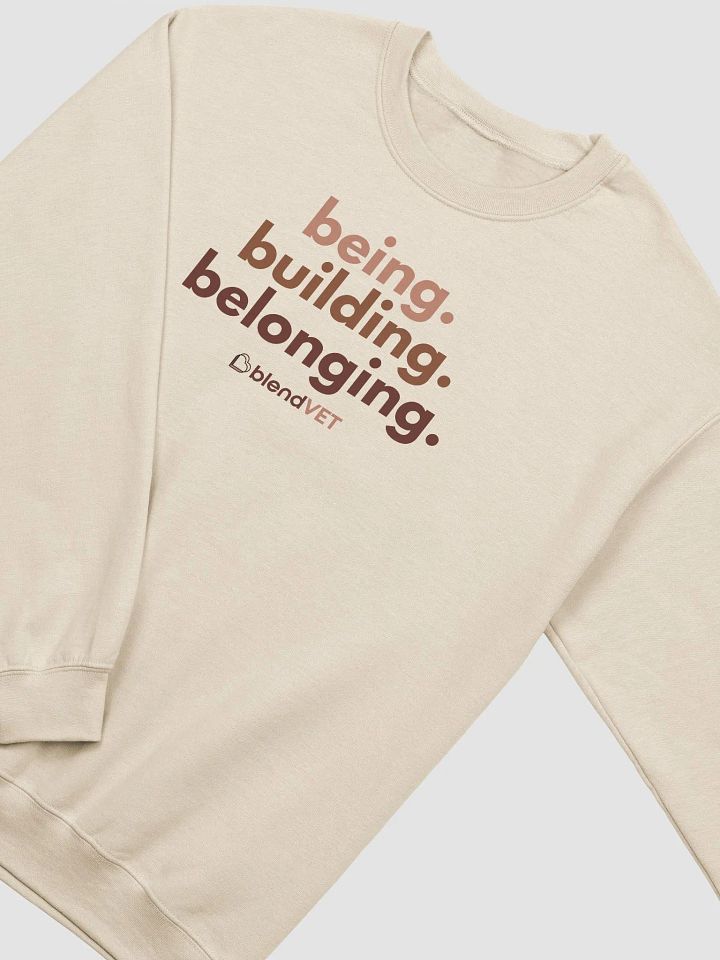 Being. Building. Belonging. Crewneck Sweatshirt product image (2)