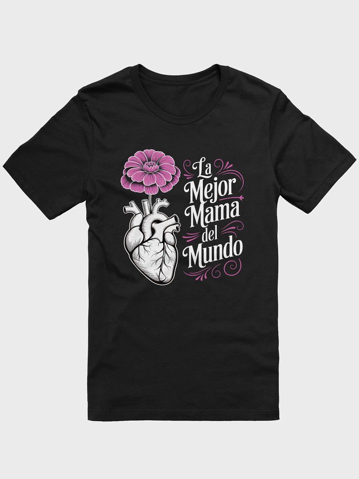 La Mejor Mama Del Mundo - Spanish Latina Mom Mother's Day T-Shirt product image (1)