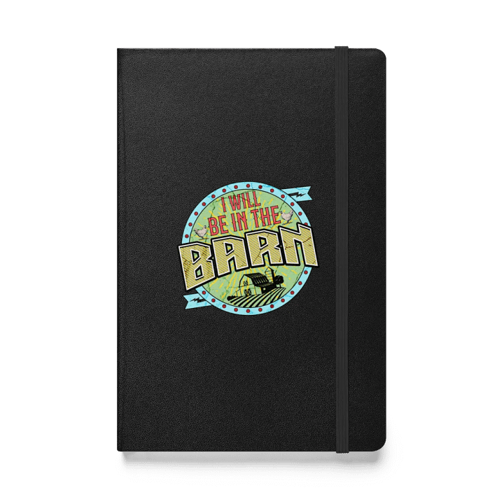 I Will Be In The Barn Rustic Farmhouse Hardcover Notebook product image (1)