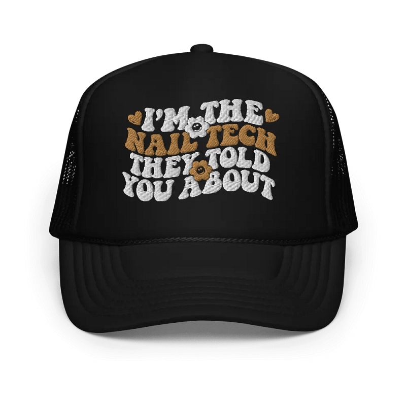 I'm The Nail Tech Foam Trucker Hat - Old Gold