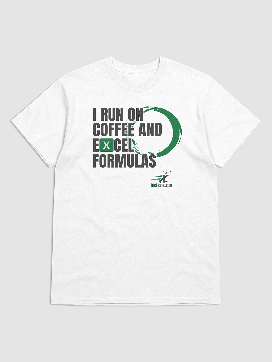 I Run on Coffee and Excel Formulas - White T-shirt product image (3)