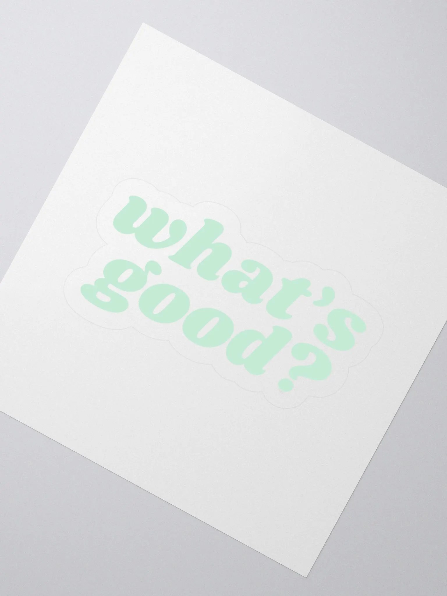 "What's Good?" Kiss Cut Sticker (Green) product image (6)
