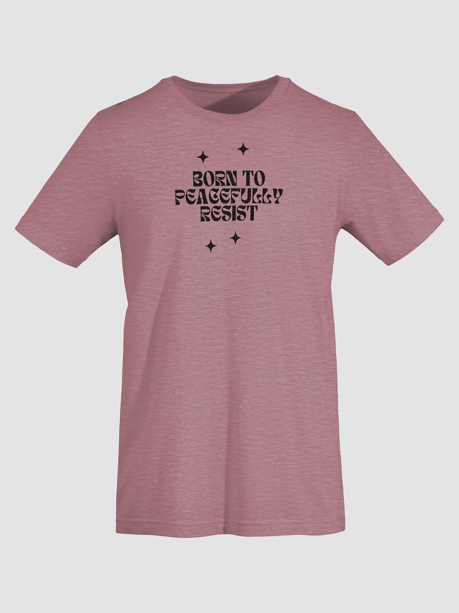 Born To Peacefully Resist product image (54)