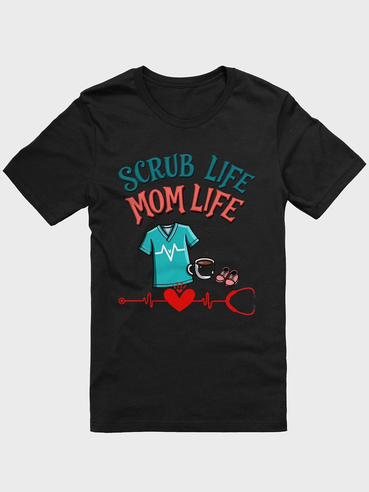 Scrub Life Mom Life T-Shirt product image (11)