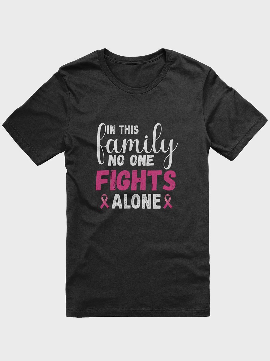 In This Family No One Fight Alone Breast Cancer Awareness T-Shirt product image (1)